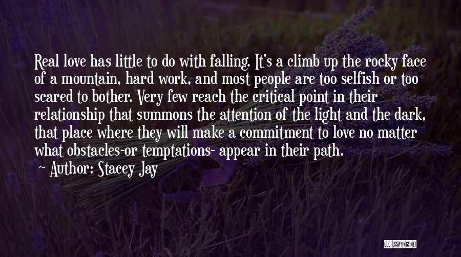 Scared Falling In Love Quotes By Stacey Jay