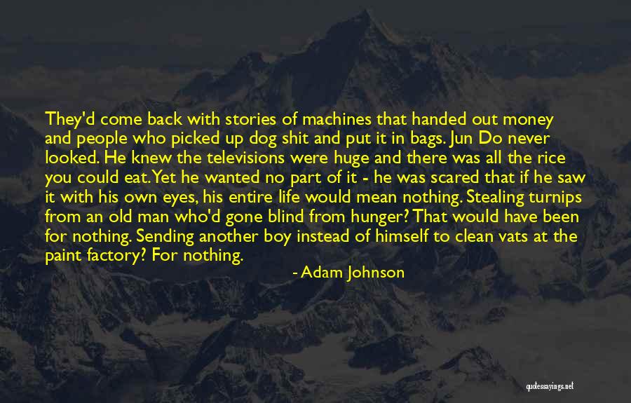 Scared For Life Quotes By Adam Johnson Scared For Life Quotes By Adam Johnson