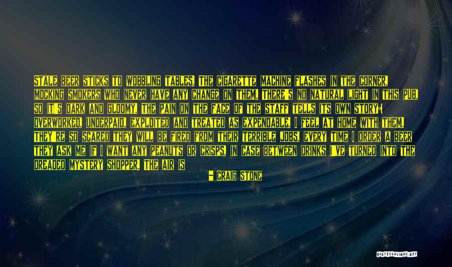 Scared For Life Quotes By Craig Stone Scared For Life Quotes By Craig Stone