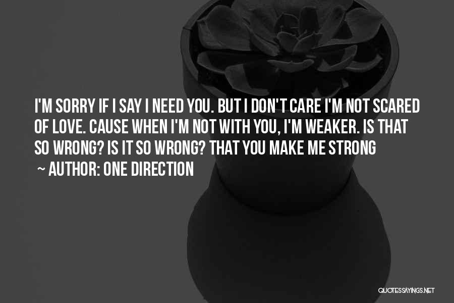 Scared Love Quotes By One Direction
