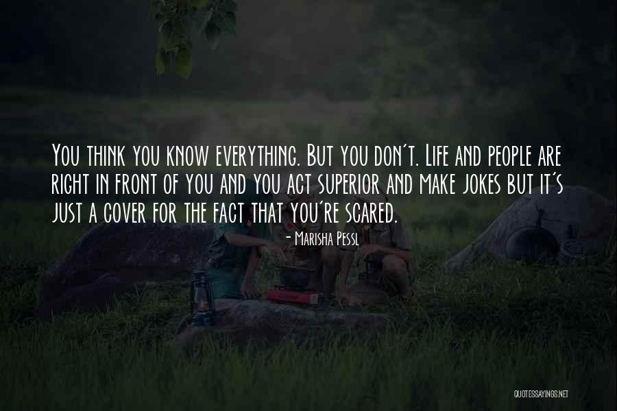 Scared Of Life Quotes By Marisha Pessl Scared Of Life Quotes By Marisha Pessl