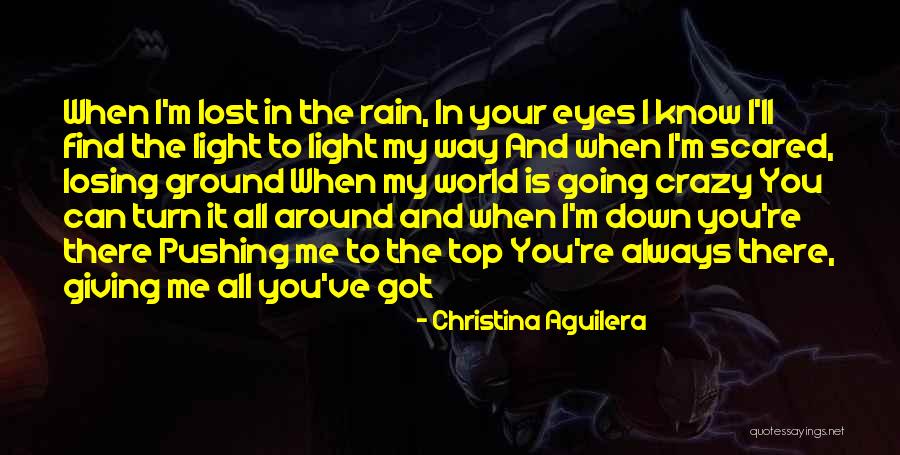 Scared Of Losing Him Quotes By Christina Aguilera