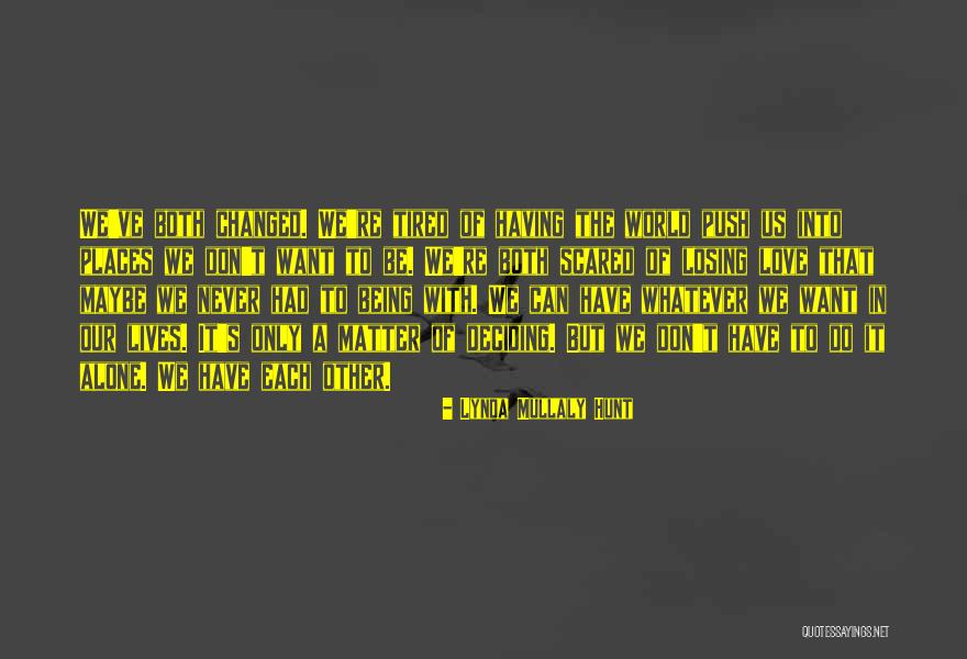 Scared Of Losing Him Quotes By Lynda Mullaly Hunt Scared Of Losing Him Quotes By Lynda Mullaly Hunt
