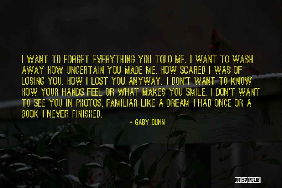 Scared Of Losing Quotes By Gaby Dunn Scared Of Losing Quotes By Gaby Dunn