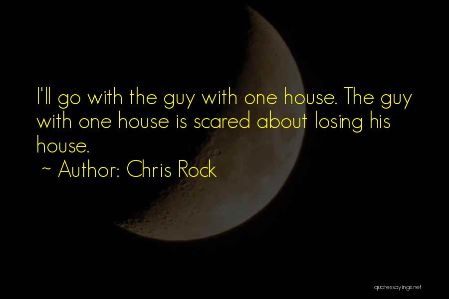 Scared Of Losing You Quotes By Chris Rock