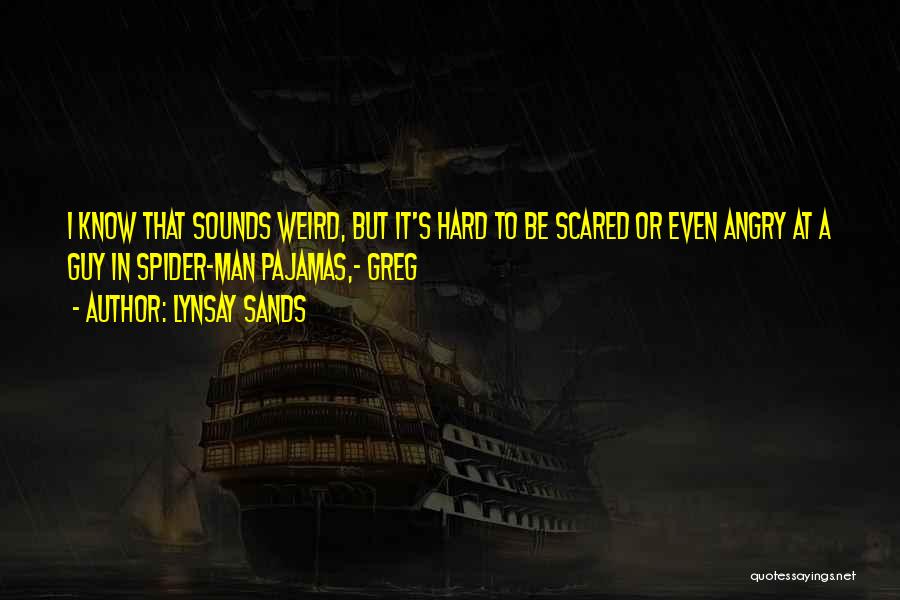 Scared Of Spider Quotes By Lynsay Sands