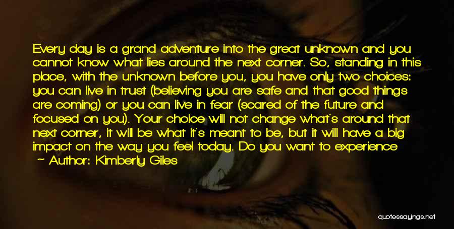 Scared Of The Future Quotes By Kimberly Giles