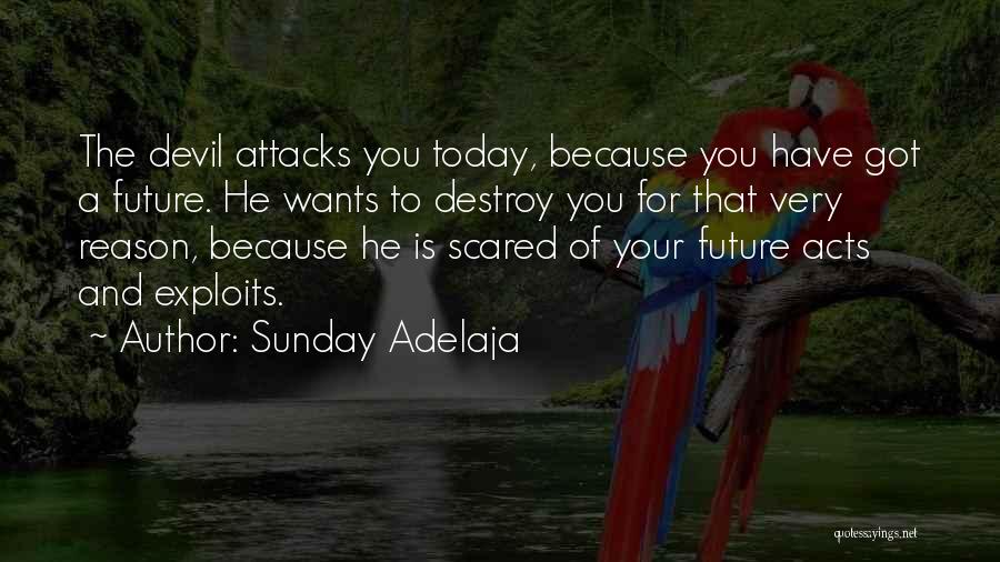 Scared Of The Future Quotes By Sunday Adelaja