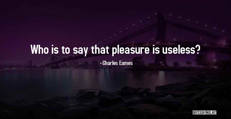 Scared Of Thunder And Lightning Quotes By Charles Eames