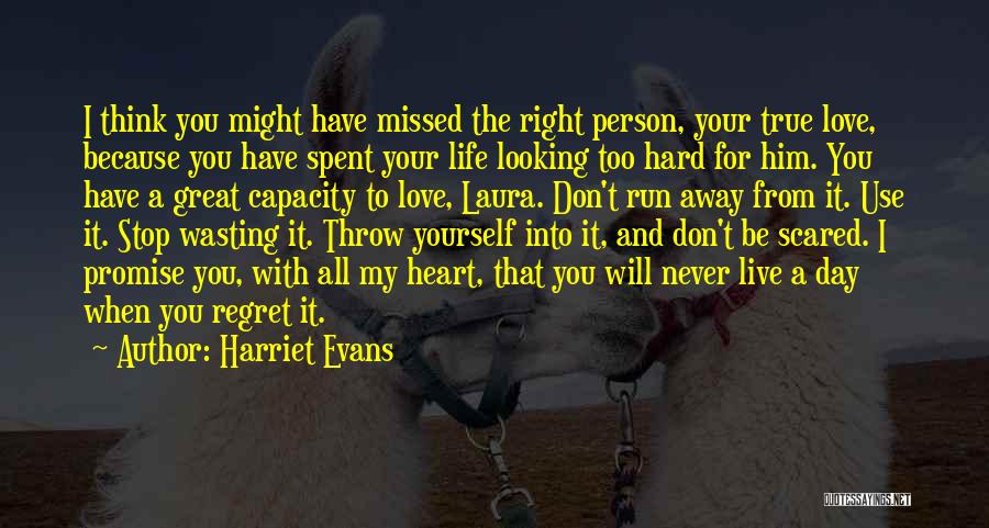 Scared Of True Love Quotes By Harriet Evans