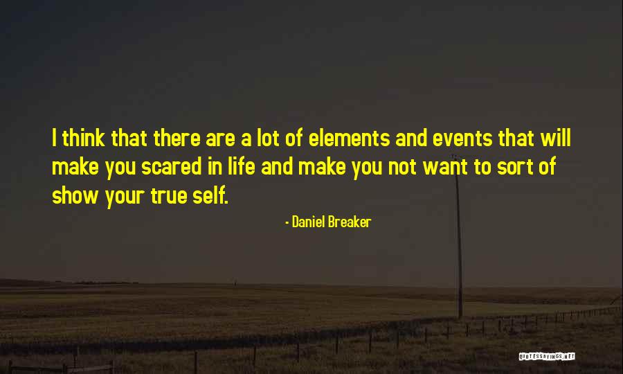 Scared Quotes By Daniel Breaker