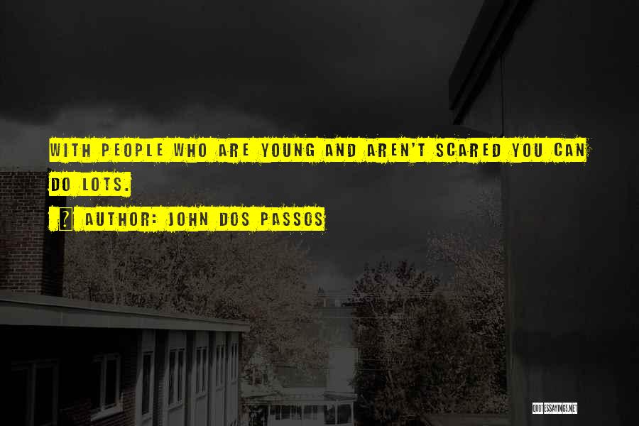 Scared Quotes By John Dos Passos