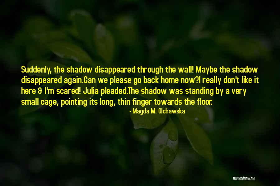 Scared Quotes By Magda M. Olchawska