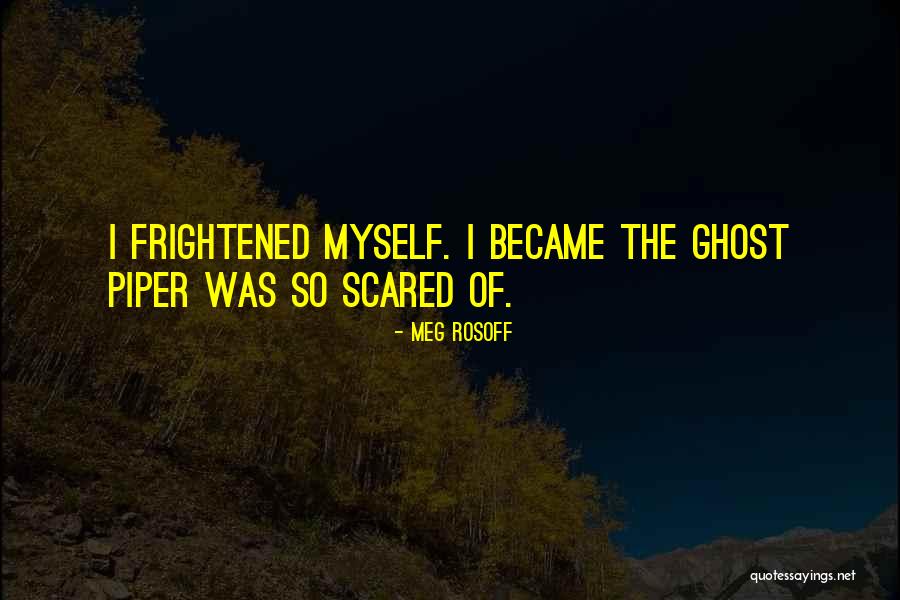 Scared Quotes By Meg Rosoff