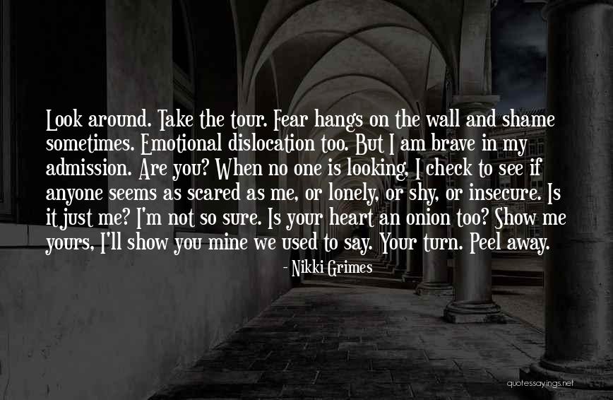 Scared To Be Lonely Quotes By Nikki Grimes Scared To Be Lonely Quotes By Nikki Grimes