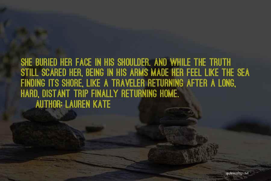 Scared To Face The Truth Quotes By Lauren Kate