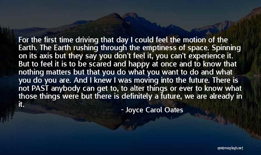 Scared To Get Happy Quotes By Joyce Carol Oates