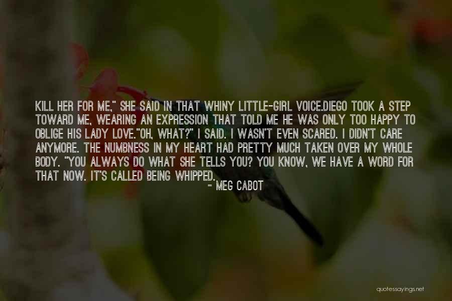 Scared To Get Happy Quotes By Meg Cabot