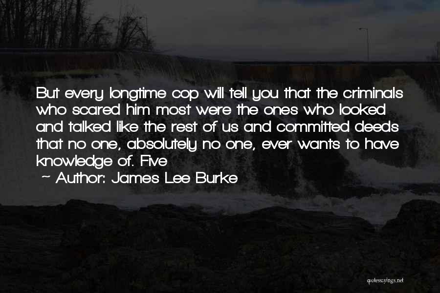 Scared To Like Him Quotes By James Lee Burke