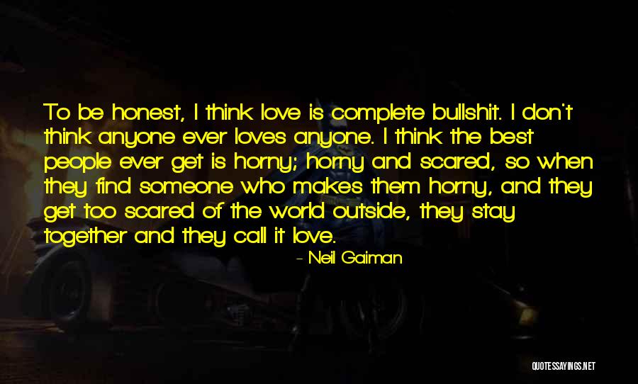 Scared To Love Someone Quotes By Neil Gaiman Scared To Love Someone Quotes By Neil Gaiman