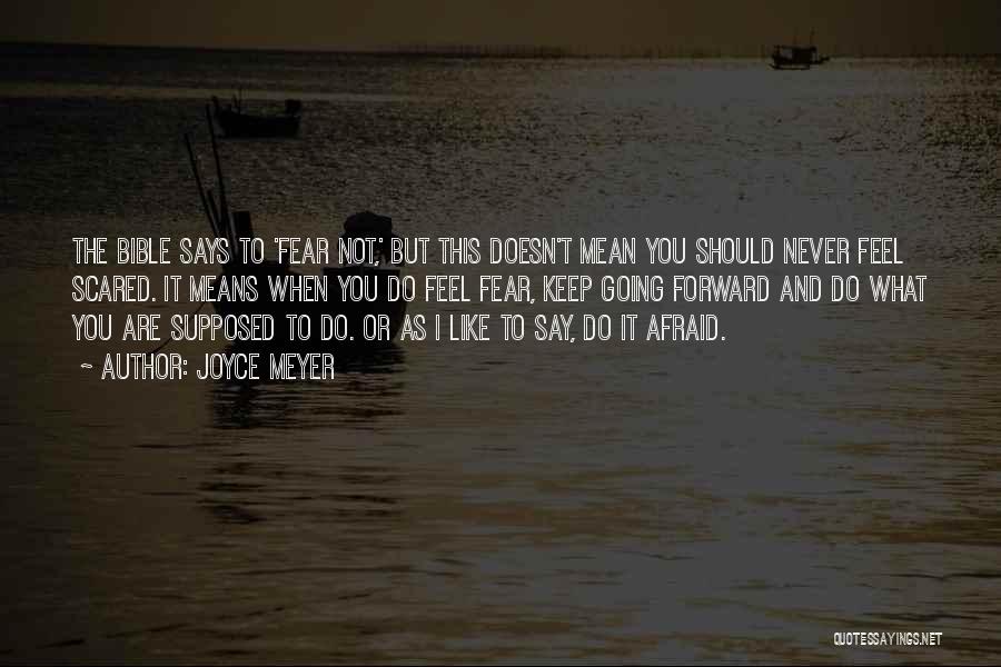 Scared To Say I Like You Quotes By Joyce Meyer