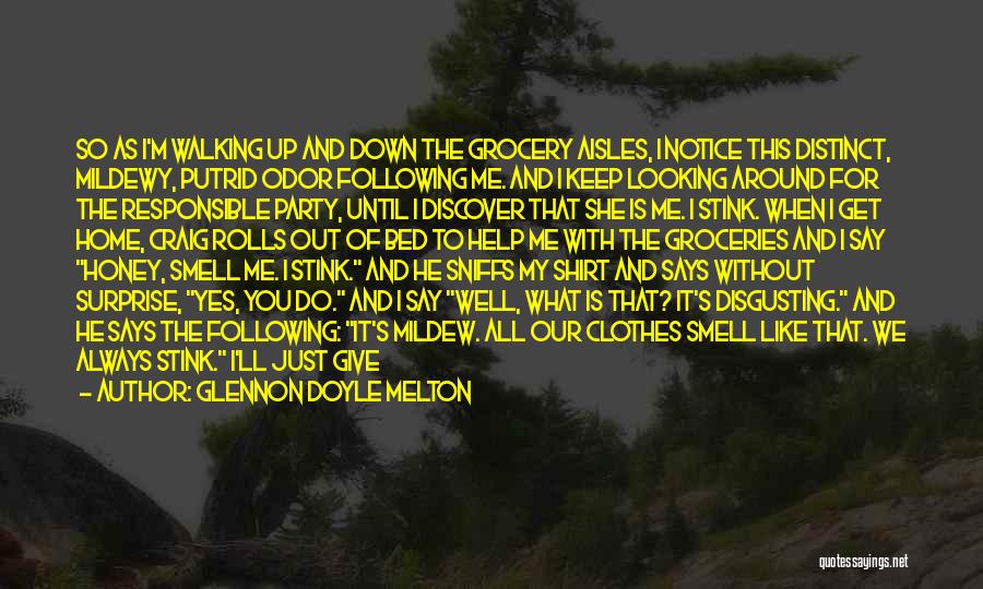 Scared To Tell Him I Like Him Quotes By Glennon Doyle Melton