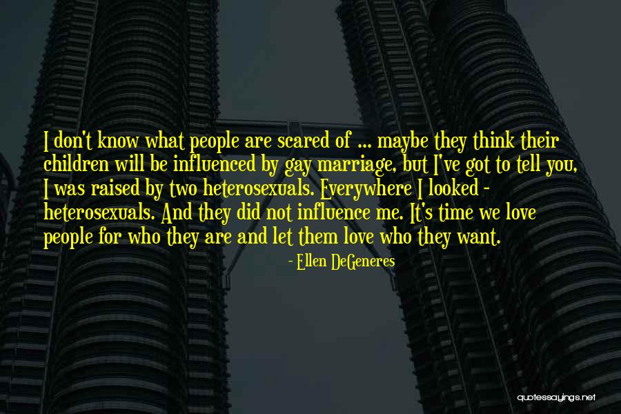 Scared To Tell You I Love You Quotes By Ellen DeGeneres Scared To Tell You I Love You Quotes By Ellen DeGeneres