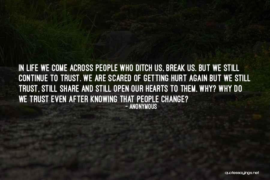 Scared To Trust Quotes By Anonymous Scared To Trust Quotes By Anonymous