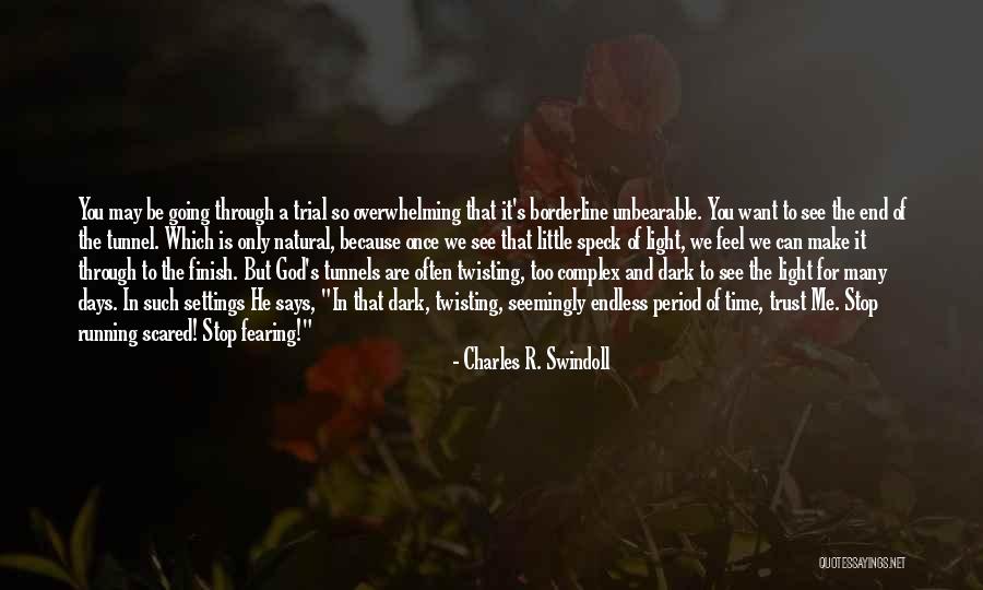 Scared To Trust Quotes By Charles R. Swindoll