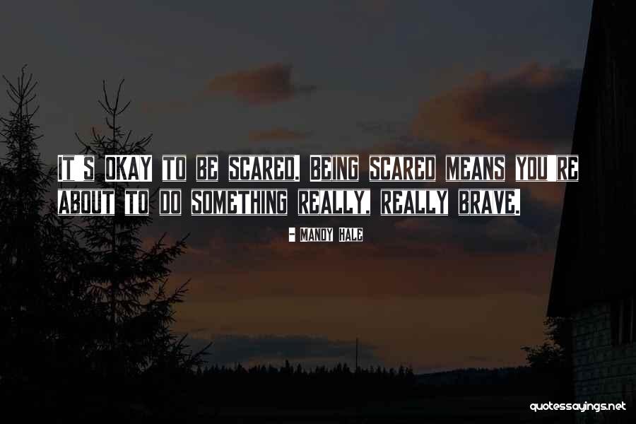 Scared To Trust Quotes By Mandy Hale Scared To Trust Quotes By Mandy Hale