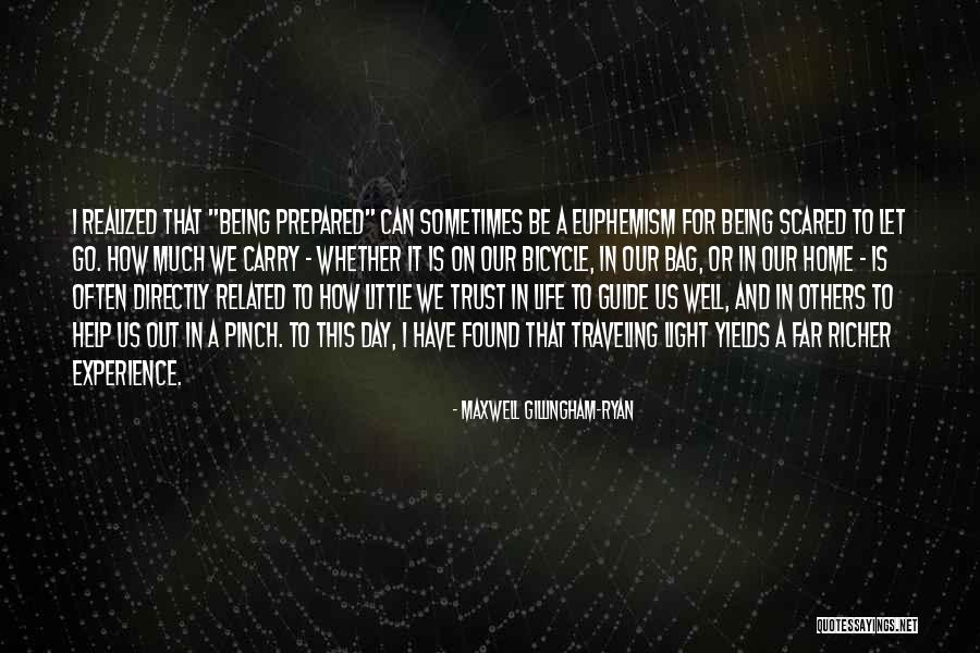 Scared To Trust Quotes By Maxwell Gillingham-Ryan Scared To Trust Quotes By Maxwell Gillingham-Ryan