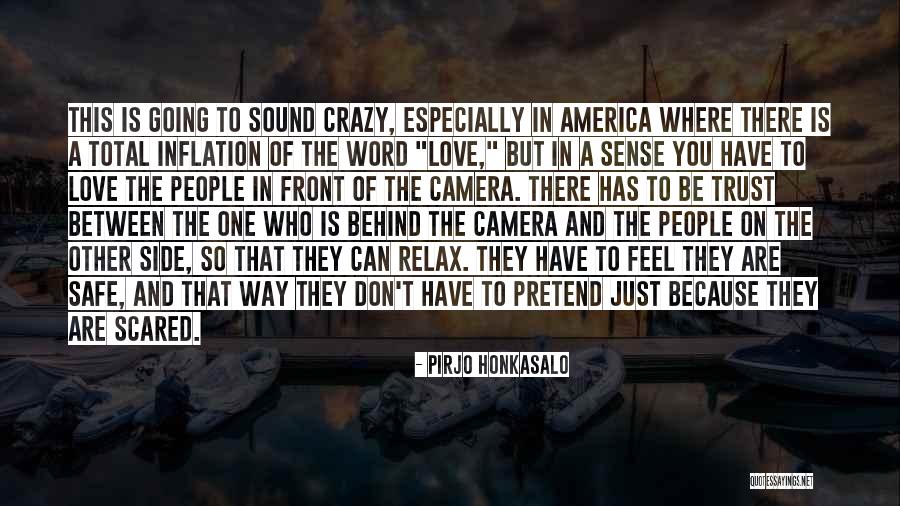 Scared To Trust Quotes By Pirjo Honkasalo Scared To Trust Quotes By Pirjo Honkasalo