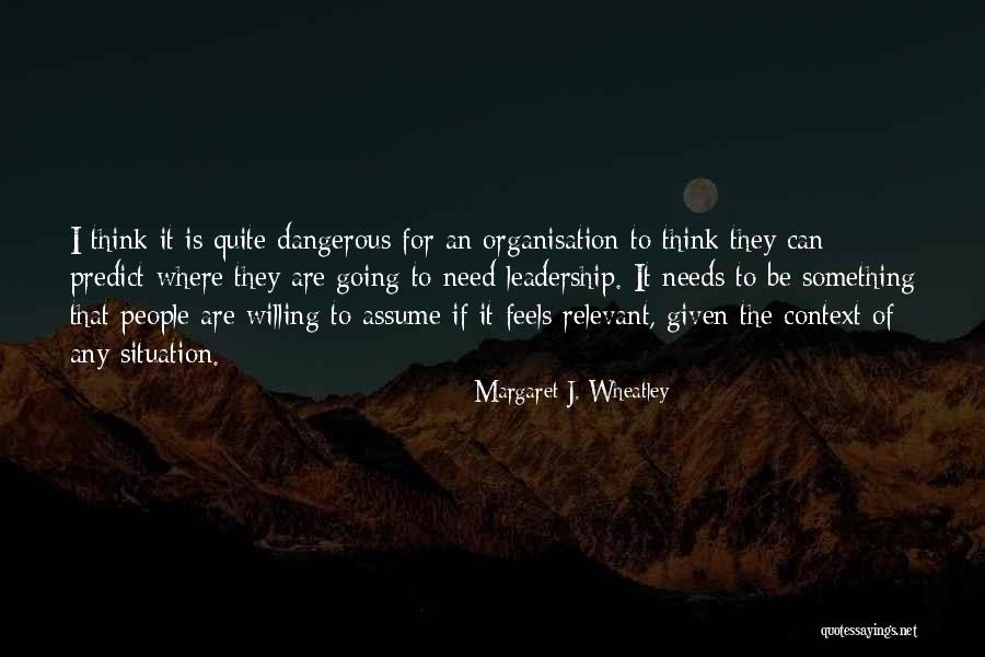 Scaredest Man Quotes By Margaret J. Wheatley Scaredest Man Quotes By Margaret J. Wheatley