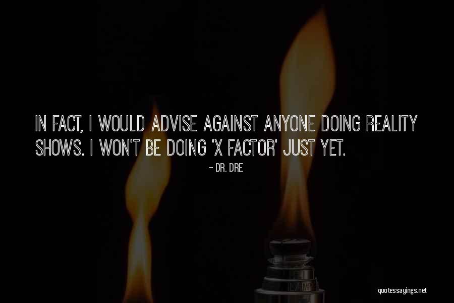 Scarend Quotes By Dr. Dre Scarend Quotes By Dr. Dre
