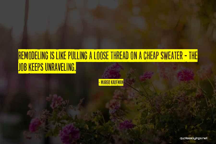 Scarend Quotes By Margo Kaufman Scarend Quotes By Margo Kaufman