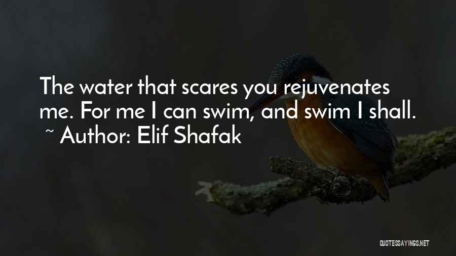 Scares Me Quotes By Elif Shafak