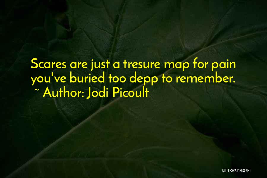 Scares You Quotes By Jodi Picoult