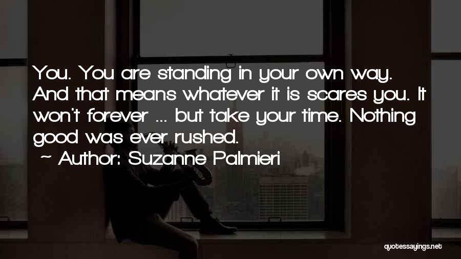 Scares You Quotes By Suzanne Palmieri