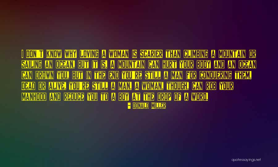 Scarier Than Quotes By Donald Miller Scarier Than Quotes By Donald Miller