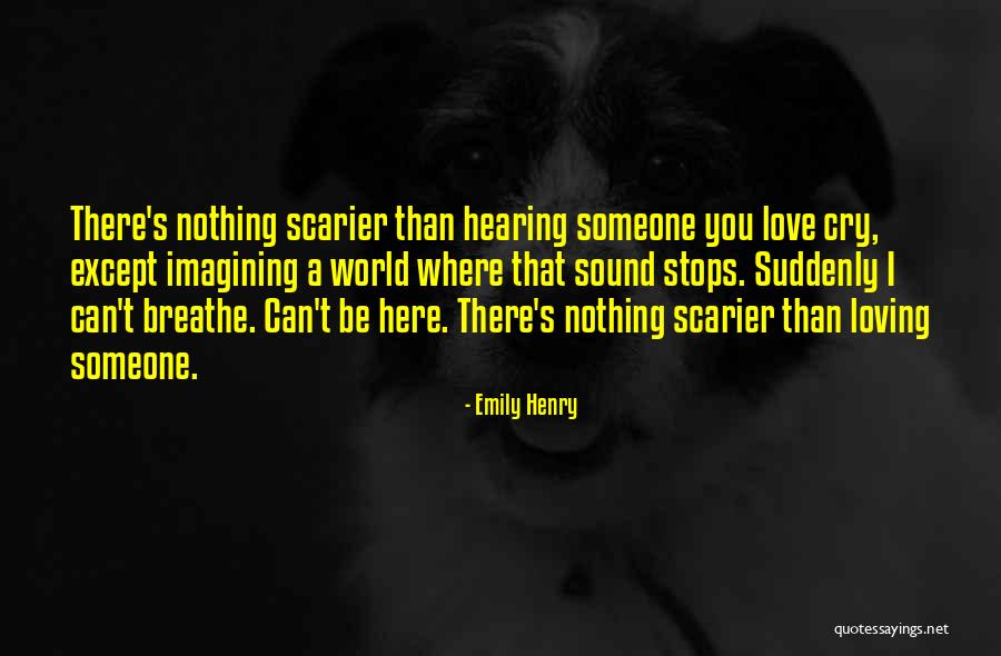 Scarier Than Quotes By Emily Henry Scarier Than Quotes By Emily Henry