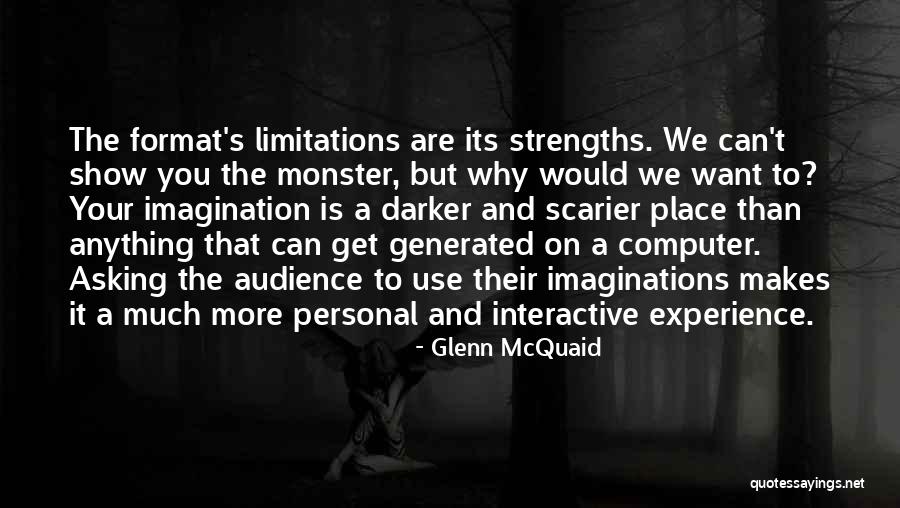 Scarier Than Quotes By Glenn McQuaid Scarier Than Quotes By Glenn McQuaid