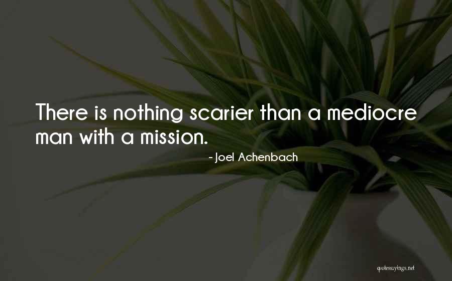 Scarier Than Quotes By Joel Achenbach Scarier Than Quotes By Joel Achenbach