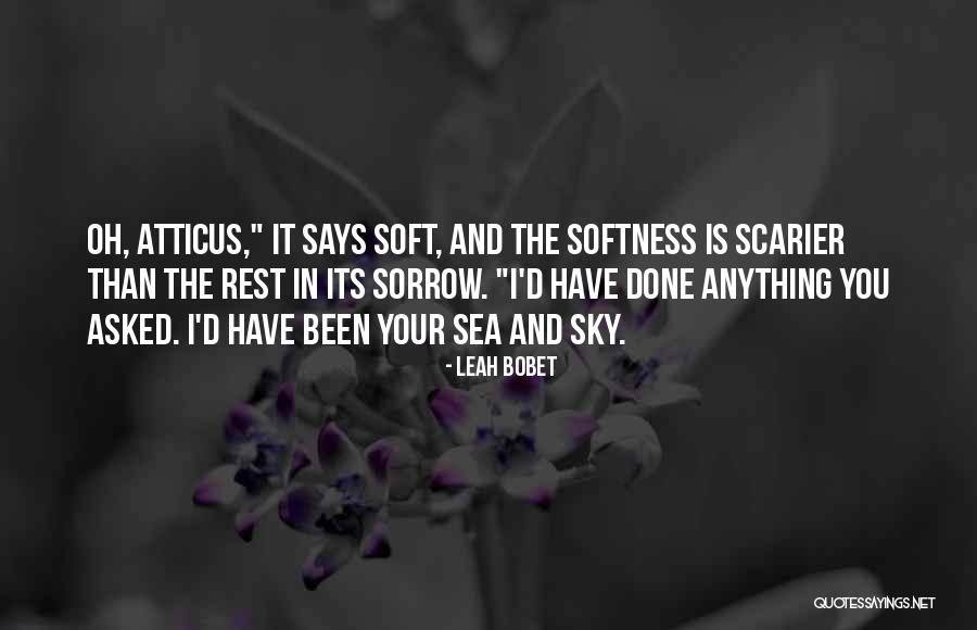 Scarier Than Quotes By Leah Bobet Scarier Than Quotes By Leah Bobet