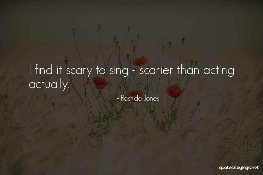 Scarier Than Quotes By Rashida Jones Scarier Than Quotes By Rashida Jones