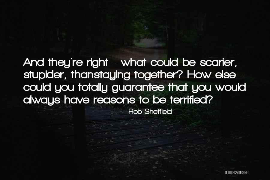 Scarier Than Quotes By Rob Sheffield