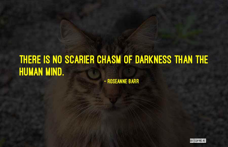 Scarier Than Quotes By Roseanne Barr Scarier Than Quotes By Roseanne Barr