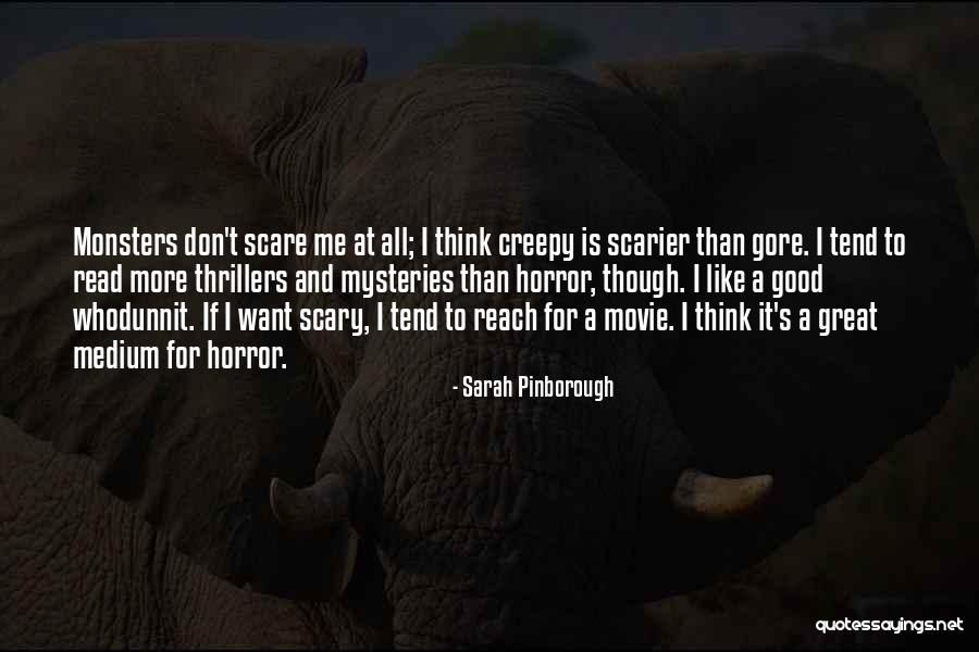 Scarier Than Quotes By Sarah Pinborough Scarier Than Quotes By Sarah Pinborough