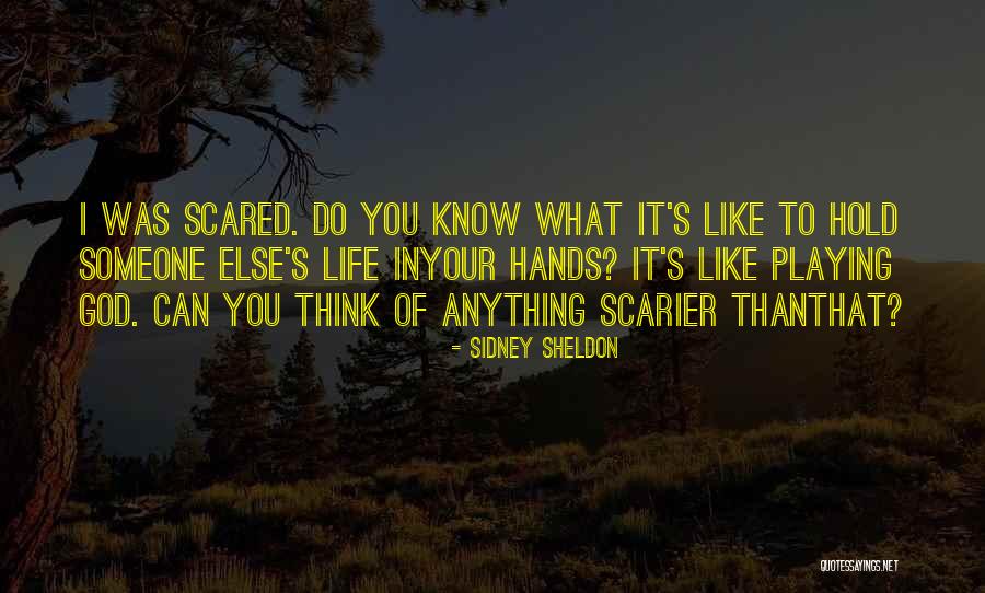 Scarier Than Quotes By Sidney Sheldon