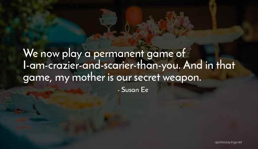 Scarier Than Quotes By Susan Ee Scarier Than Quotes By Susan Ee