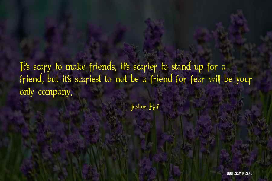 Scarier Things Quotes By Justine Hail Scarier Things Quotes By Justine Hail
